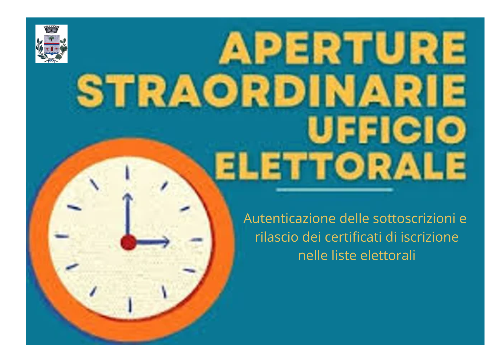 APERTURE STRAORDINARIE UFFICIO ELETTORALE PER AUTENTICAZIONE SOTTOSCRIZIONI LISTE ELETTORALI E RILASCIO CERTIFICATI ISCRIZIONE LISTE - ELEZIONI AMMINISTRATIVE DI DOMENICA 7 E LUNEDI’ 8 GIUGNO 2026