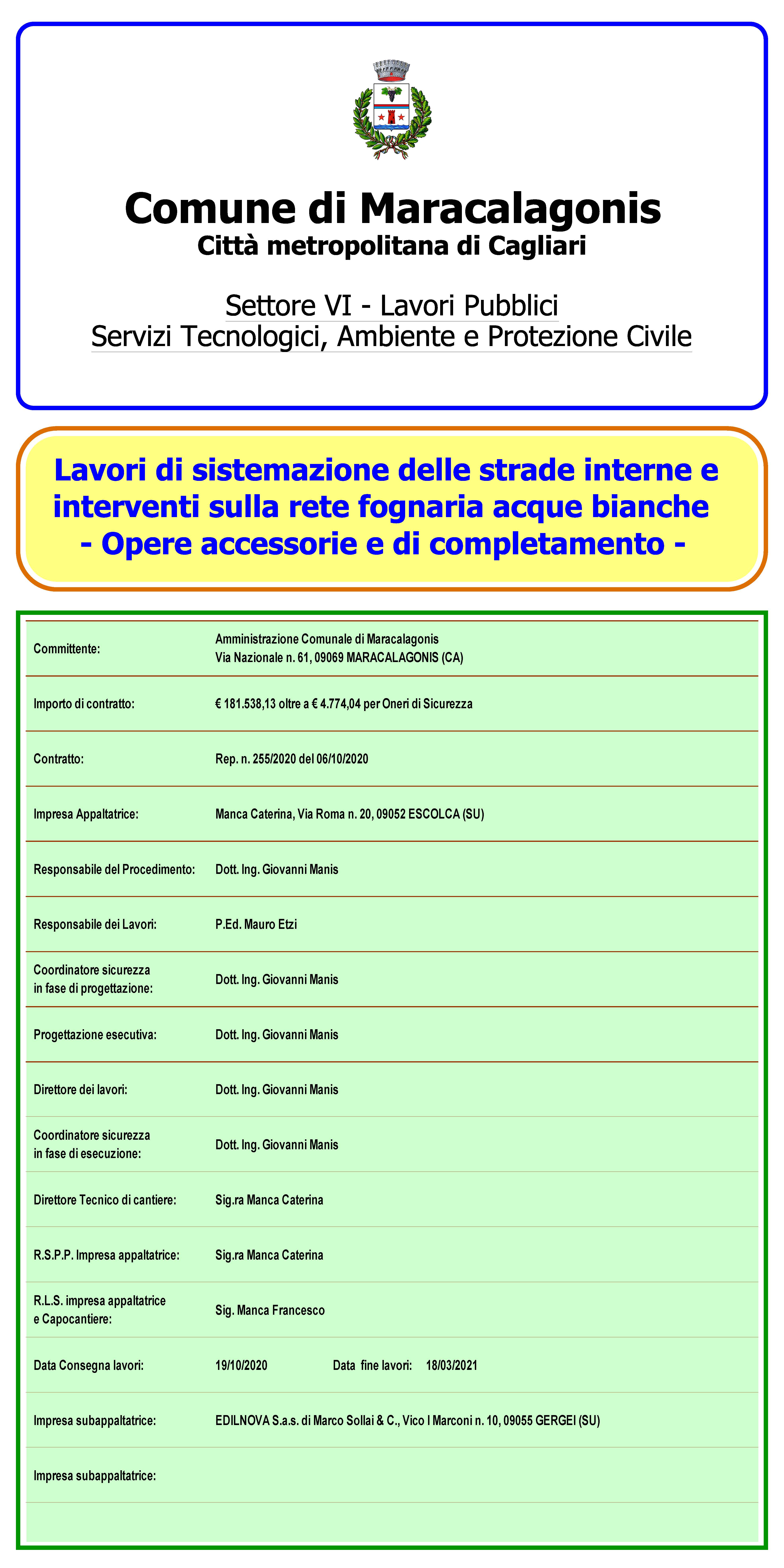 LAVORI DI SISTEMAZIONE DELLE STRADE INTERNE E INTERVENTI SULLA RETE FOGNARIA ACQUE BIANCHE