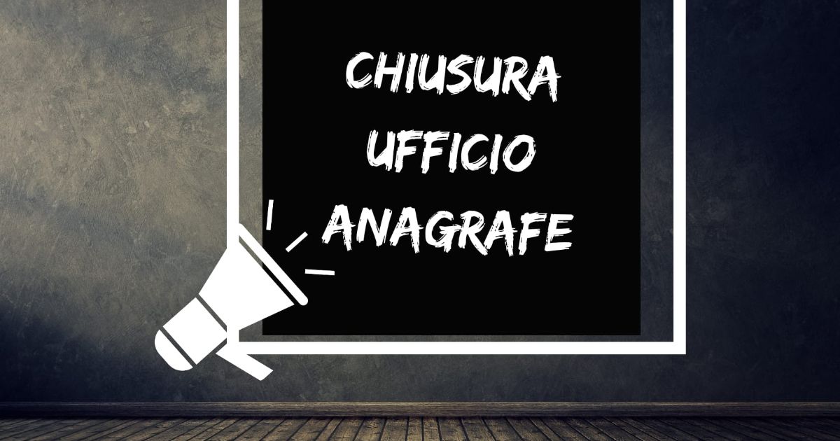 Avviso chiusura Ufficio Anagrafe lunedì 23 marzo 2026 pomeriggio