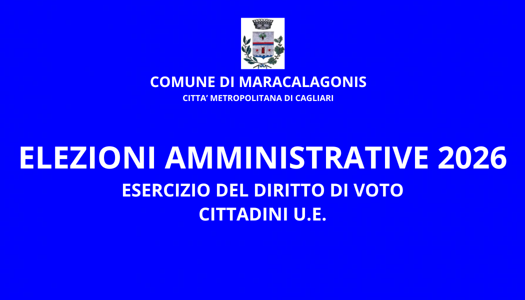 ELEZIONI AMMINISTRATIVE DEL 7 E 8 GIUGNO 2026 - ESERCIZIO DEL DIRITTO DI VOTO DA PARTE DEI CITTADINI DELL'UNIONE EUROPEA